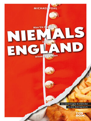cover image of Was Sie dachten, NIEMALS über ENGLAND wissen zu wollen